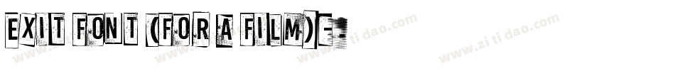 Exit font (for a film)字体转换